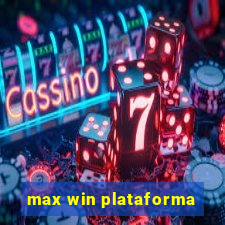 max win plataforma